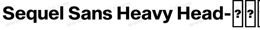 Sequel Sans Heavy Head字体转换